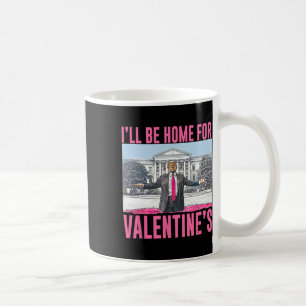 Ich werde zu Valentinstag zu Hause sein Herz Lusti Kaffeetasse