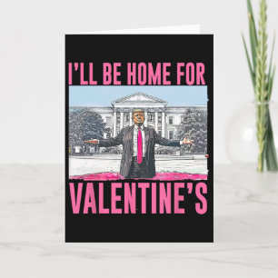 Ich werde zu Valentinstag zu Hause sein Herz Lusti Karte