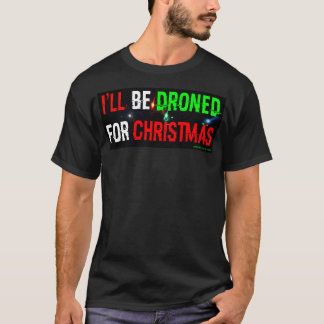 Ich werde zu Weihnachten betrunken sein T-Shirt