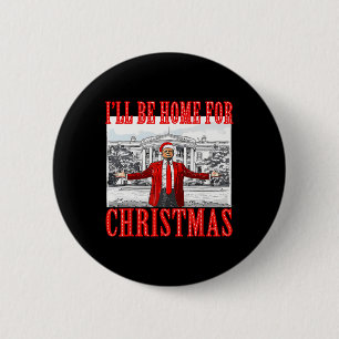 Ich werde zu Weihnachten nach Hause kommen, Santa Button