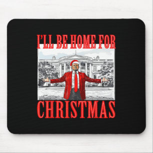 Ich werde zu Weihnachten nach Hause kommen Santa L Mousepad