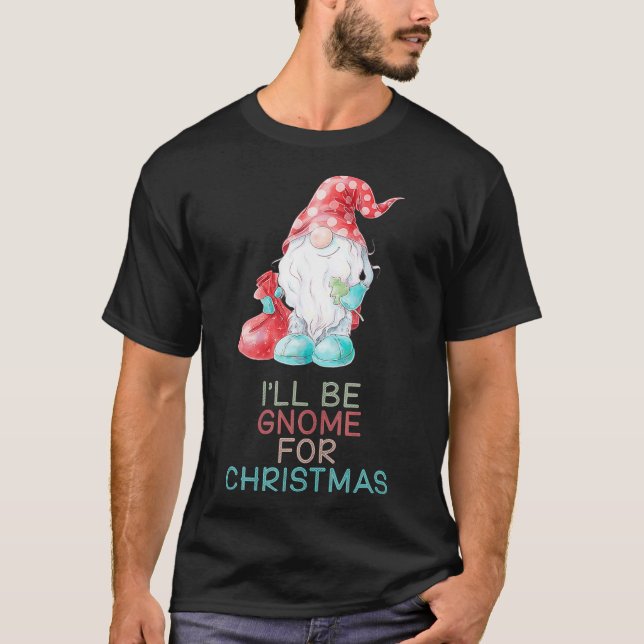 Ich werde zu Weihnachten Niedlichen Gnome Geschenk T-Shirt (Vorderseite)
