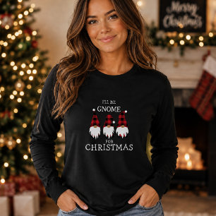 Ich werde zu Weihnachten T - Shirt Gnome sein