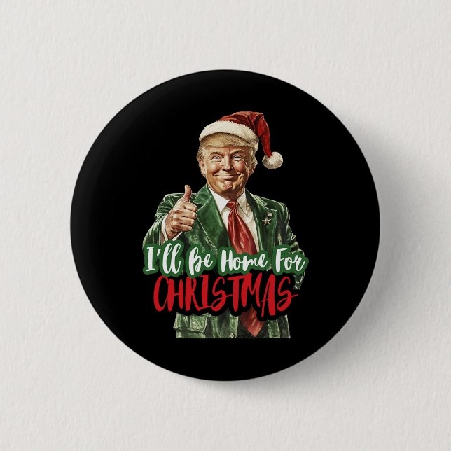 Ich werde zu Weihnachten zu Hause sein Lustiger Tr Button (Vorderseite)