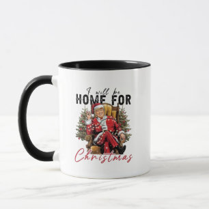 Ich werde zu Weihnachten zu Hause sein Trump Amtse Tasse