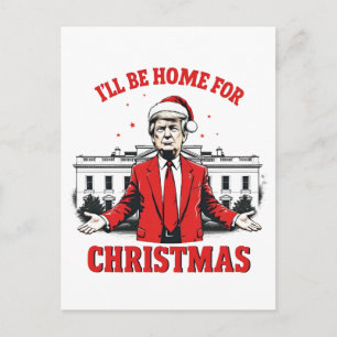 Ich werde zu Weihnachten zu Hause sein Trump Sieg  Postkarte