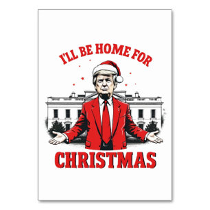 Ich werde zu Weihnachten zu Hause sein Trump Sieg  Tischnummer