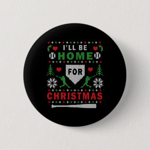 Ich werde zu Weihnachten Zuhause sein Baseball zu  Button