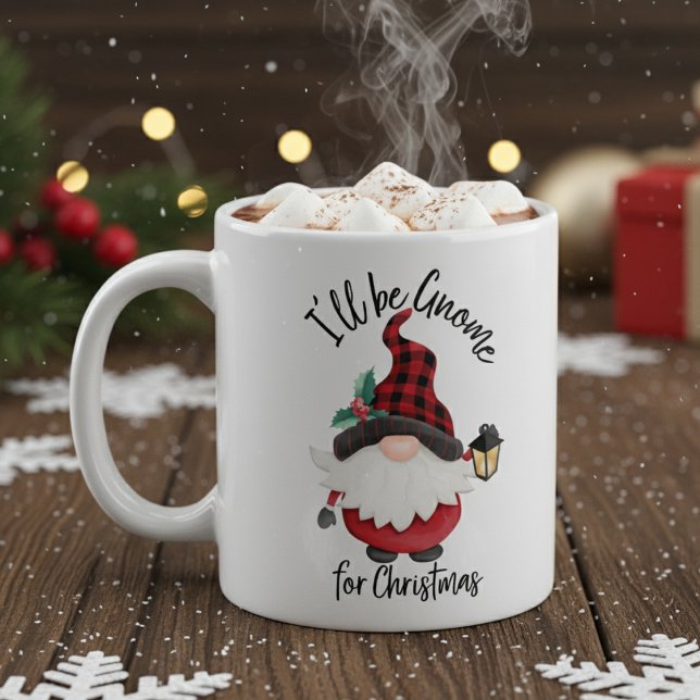 Ich werde zu Weihnachts-Spaß-Urlaub kommen Kaffeetasse (I'll Be Gnome for Christmas Fun Holiday Coffee Mug)