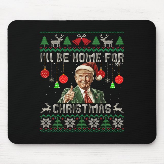 Ich werde Zuhause für Weihnachten lustig Trump häs Mousepad (Vorne)