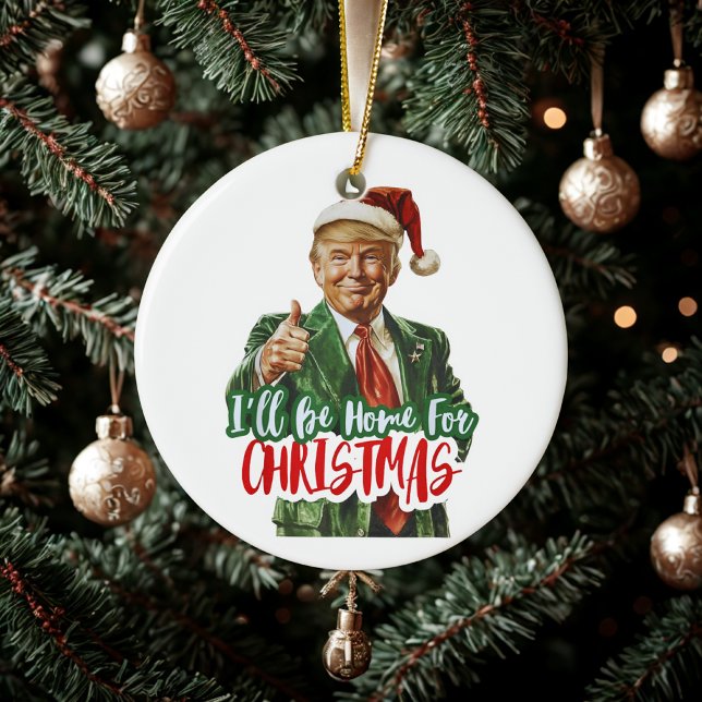 Ich werde Zuhause für Weihnachten lustiges Trump-G Keramik Ornament (Von Creator hochgeladen)