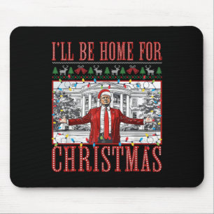 Ich werde Zuhause für Weihnachten süße Weihnachten Mousepad
