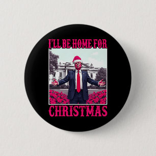 Ich werde Zuhause für Weihnachten Weihnachten Weih Button