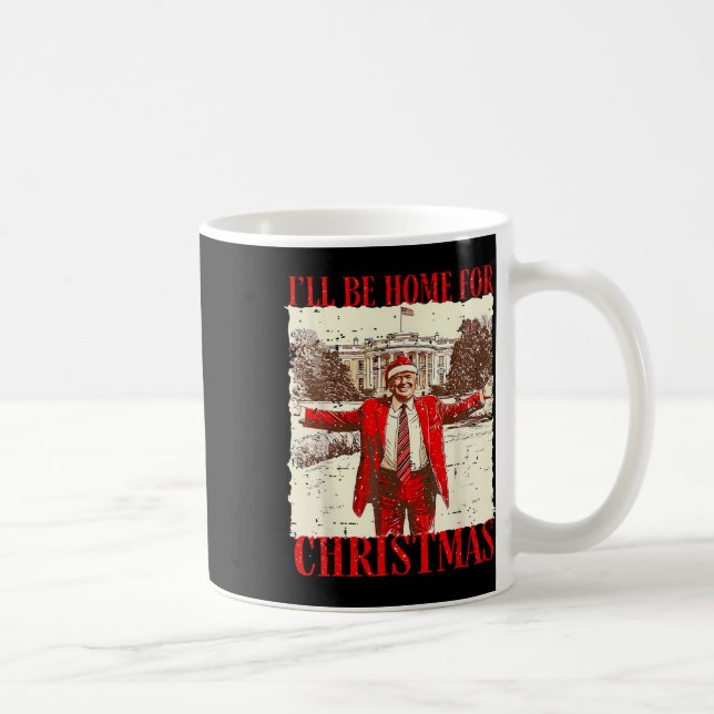 Ich werde Zuhause für Weihnachten Weihnachten Weih Kaffeetasse (Rechts)