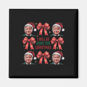 Ich werde Zuhause für Weihnachten Weihnachten Weih Magnet
