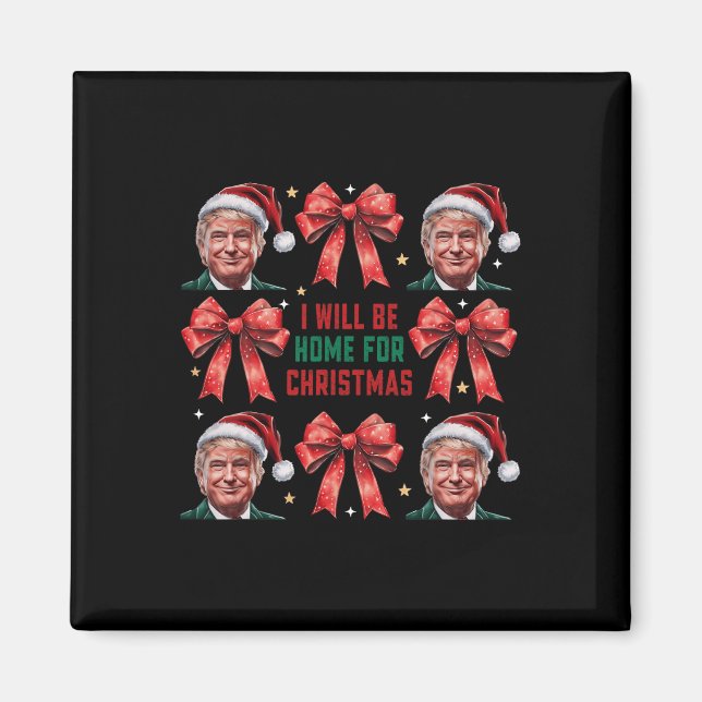 Ich werde Zuhause für Weihnachten Weihnachten Weih Magnet (Vorne)