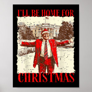 Ich werde Zuhause für Weihnachten Weihnachten Weih Poster