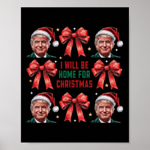 Ich werde Zuhause für Weihnachten Weihnachten Weih Poster