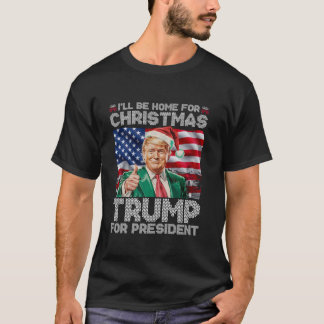Ich werde Zuhause für Weihnachts Weihnachts Weihna T-Shirt