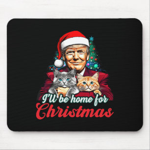 Ich werde Zuhause für Weihnachts-Weihnachtsmann Tr Mousepad