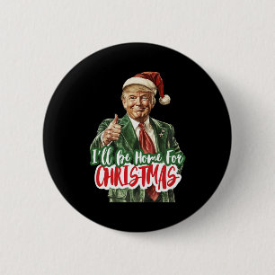 Ich werde Zuhause zu Weihnachten Weihnachten Weihn Button