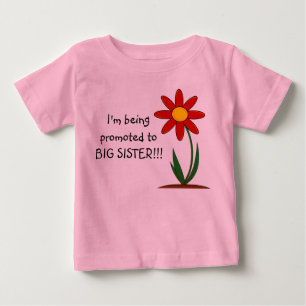 Ich werde zur großen Schwester befördert Infant T- Baby T-shirt