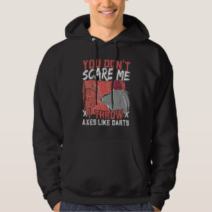 Ich werfe Äxte wie Dartpfeile Axtwerfer Axtwerfen Hoodie