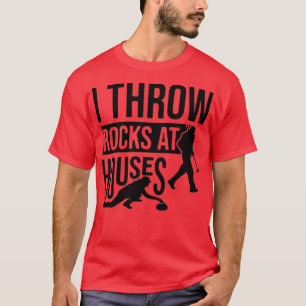 Ich werfe Steine auf Häuser, lustiges Curling T-Shirt