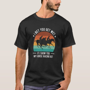 Ich wette, du wirst nass, wenn ich dir mein Rennen T-Shirt