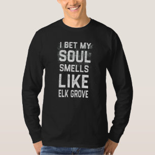 Ich wette, mein Soul riecht wie Elche Grove Heimat T-Shirt