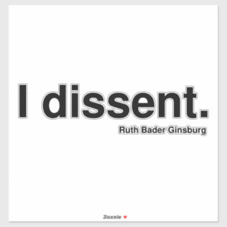 Ich widerspreche. Ruth Bader Ginsburg Aufkleber