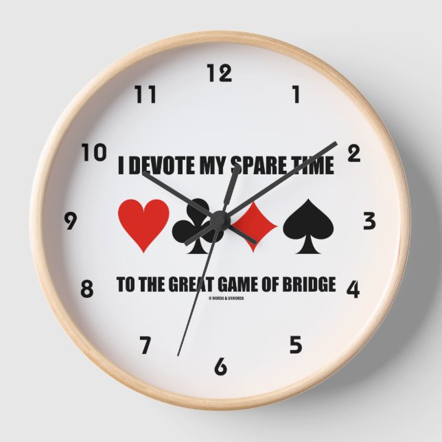 Ich widme meine Zeit dem großen Spiel der Brücke Uhr (Vorderseite)