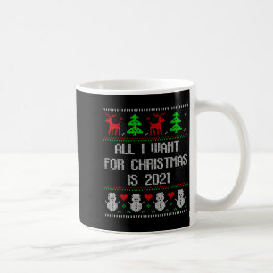 Ich will 2020 Alles Fertig Hässlicher Weihnachtspu Kaffeetasse