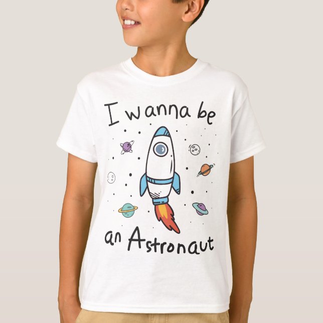 Ich will Astronaut-Cartoon werden T-Shirt (Vorderseite)