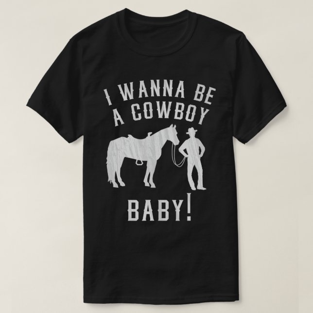 Ich will Cowboy Baby Classic Meme Video T-Shir sei T-Shirt (Design vorne)
