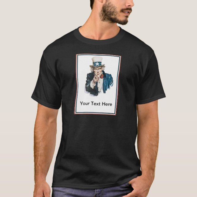 Ich will, das Sie, fertigen Uncle Sam Ihren Text T-Shirt (Vorderseite)