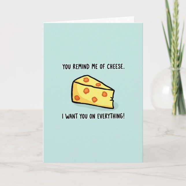 Ich will dich auf allem Käse Karte (Vorderseite)