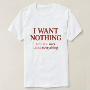 Ich will dich, ich kann einfach nicht flirten Lust T-Shirt