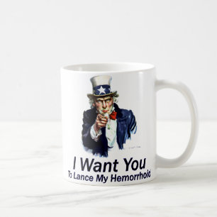 Ich will dich: meinen Hämorrhoidenknoten aufsteche Tasse