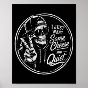 Ich will ein bisschen Käse und Ruhe Lustiger sarka Poster