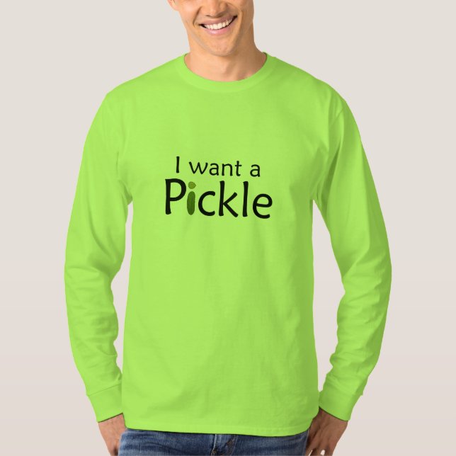 Ich will ein Essiggurken-Shirt T-Shirt (Vorderseite)