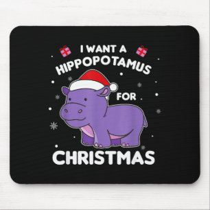 Ich will ein Hiptamus zu Weihnachten Süße Hüften  Mousepad