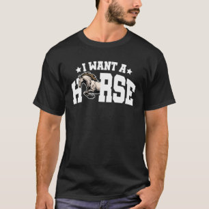 Ich will ein Pferd Pferdereiter Reitsport Pferdeli T-Shirt