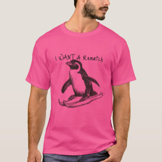 Ich will eine Revanche T-Shirt