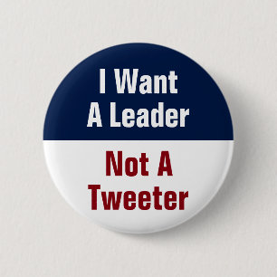 Ich will einen Führer, keinen Twitterer - Anti Tru Button
