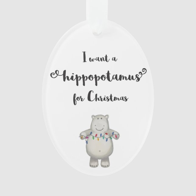 Ich will einen Hippopotamus für Weihnachten - Ornament (Vorderseite)