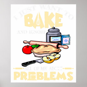 Ich will einfach nur backen und all meine Erwachse Poster