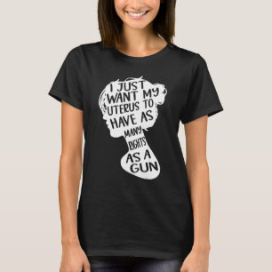 Ich will einfach nur, dass meine Gebärmutter so vi T-Shirt