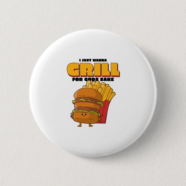 Ich Will Einfach Nur Grillen Um Gottes Willen Button (Vorderseite)