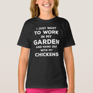 Ich will einfach nur im Garten arbeiten und mit me T-Shirt